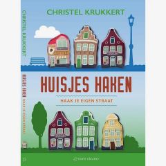 Huisjes Haken - Christel Krukkert - haak je eigen straat bij de Breiboerderij                            